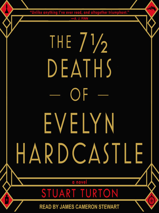 Title details for The 7 1/2  Deaths of Evelyn Hardcastle by Stuart Turton - Available